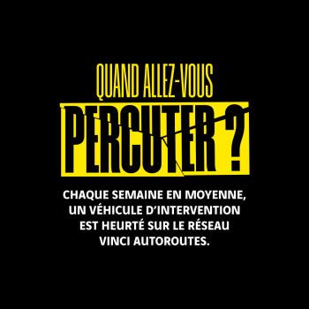 quand-allez-vous-percuter-campagne-sensibilitation-heurts-fourgons-autoroute