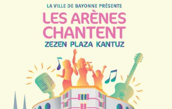 les-arenes-chantent-bayonne